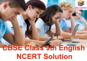 NCERT Class 9th English Chapter 10
