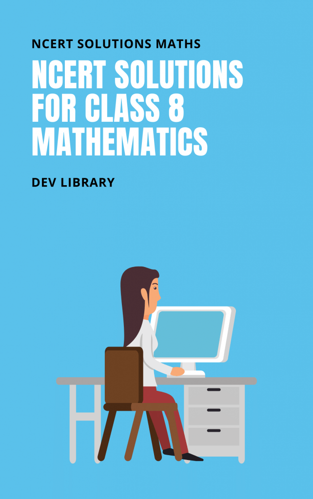 NCERT Solutions For Class 8 Maths - Hindi/English - Dev Library