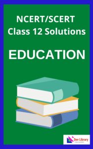 Class 12 Education Solutions in English