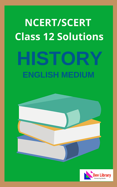 Class 12 History Question Answer