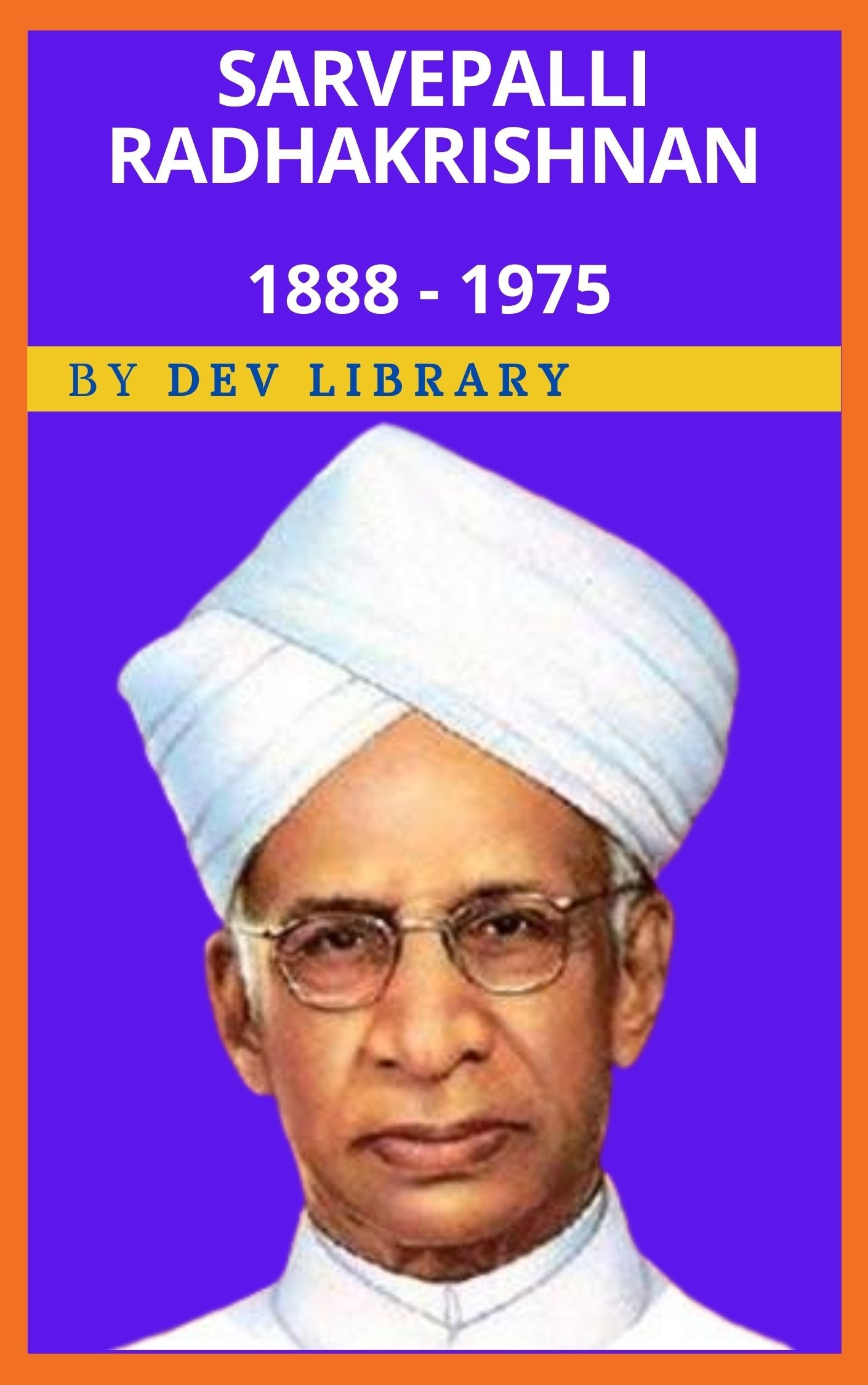 Biography Of Sarvepalli Radhakrishnan - The Second President Of India ...