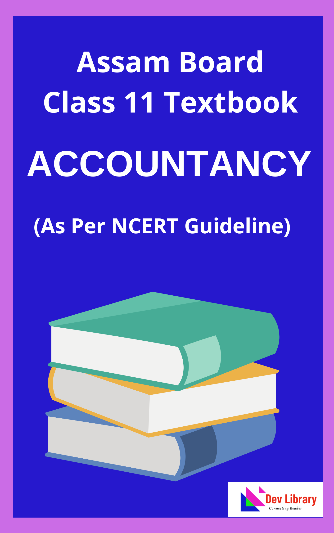 AHSEC Class 11 Accountancy Book PDF | একাদশ শ্ৰেণীৰ হিচাপবিদ্য