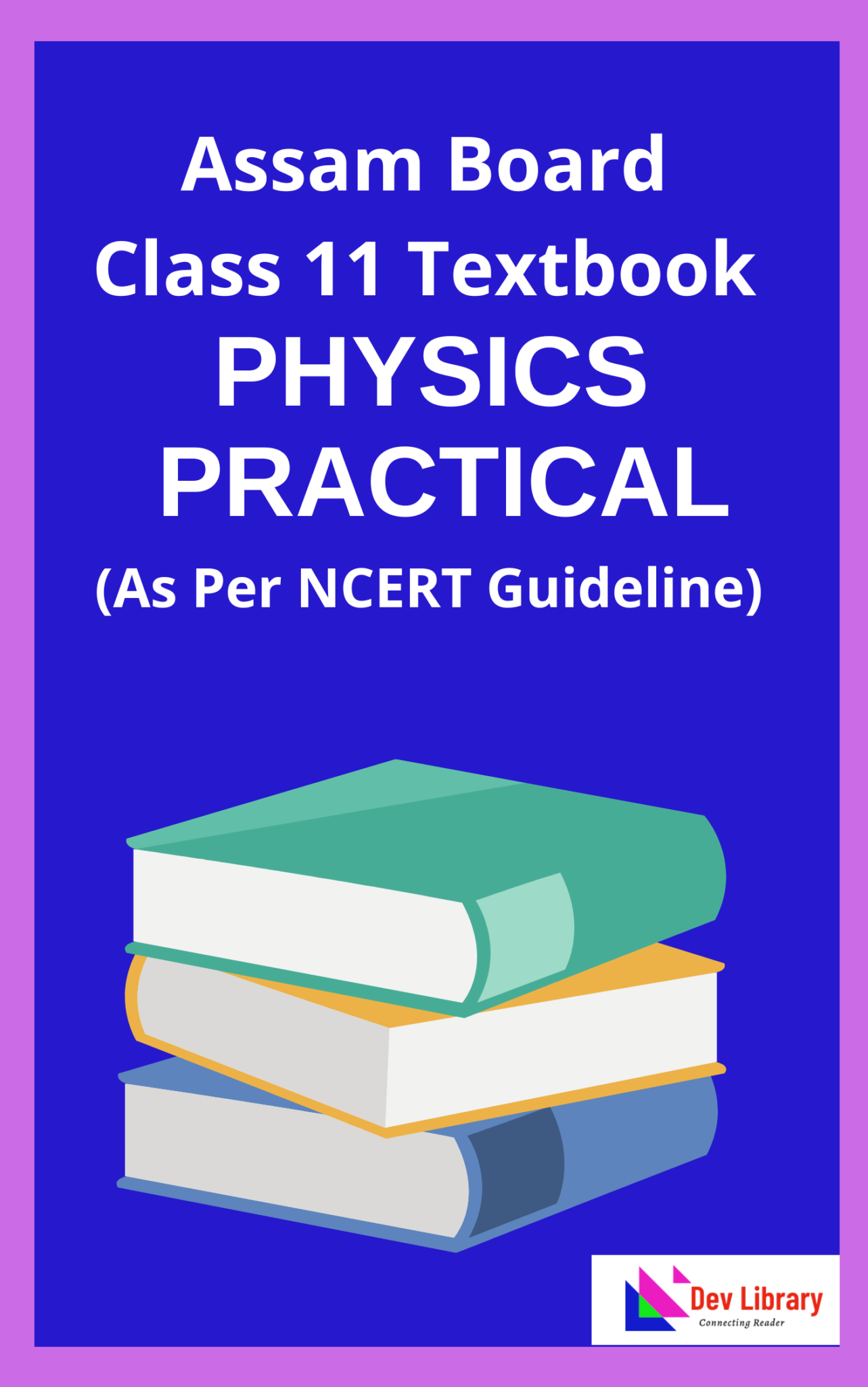 AHSEC Class 11 Physics Practical Book PDF | একাদশ শ্ৰেণীৰ ব্যৱহাৰিক ...