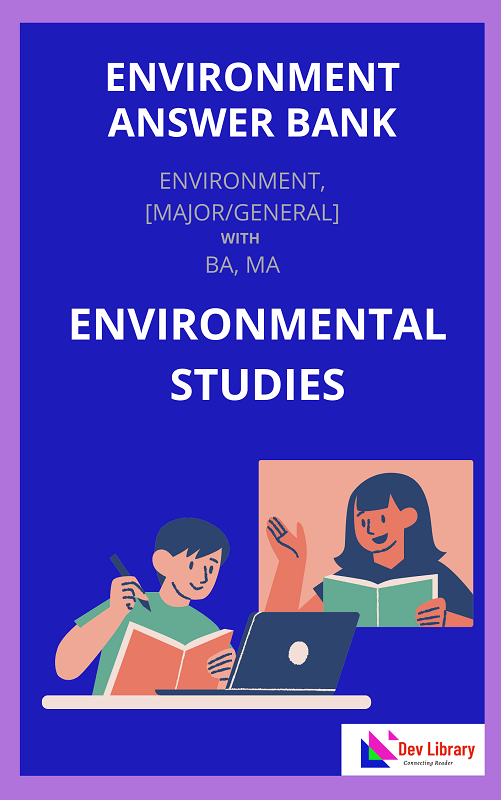 পৰিৱেশ অধ্যয়ন | Environmental Studies Answer Bank & Guide - Dev Library