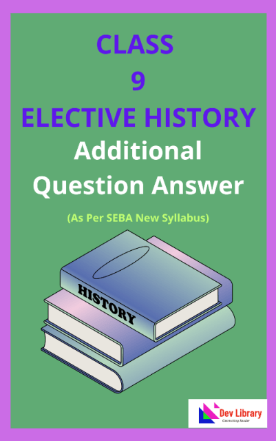 Class 9 Elective History Additional Chapter 1 আমেৰিকাৰ স্বাধীনতা যুদ্ধ ...