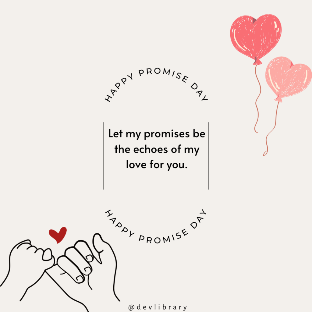 Happy Promise Day, Let my promises be the echoes of my love for you