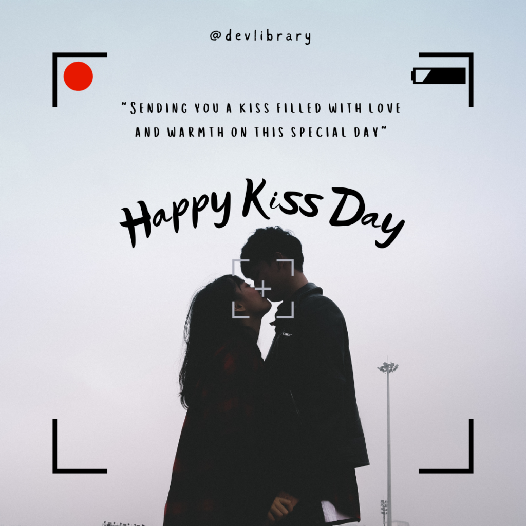 Sending you a kiss filled with love and warmth on this special day. Happy Kiss Day