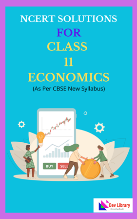 NCERT Class 11 Economics Solutions