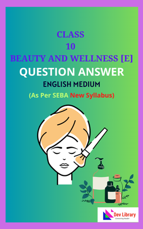 Class 10 Beauty and Wellness Solutions English Medium
